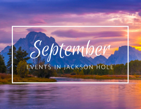 September Events in Jackson Hole