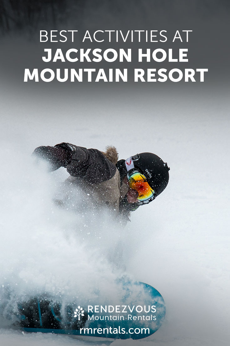 Best Activities at Jackson Hole Mountain Resort