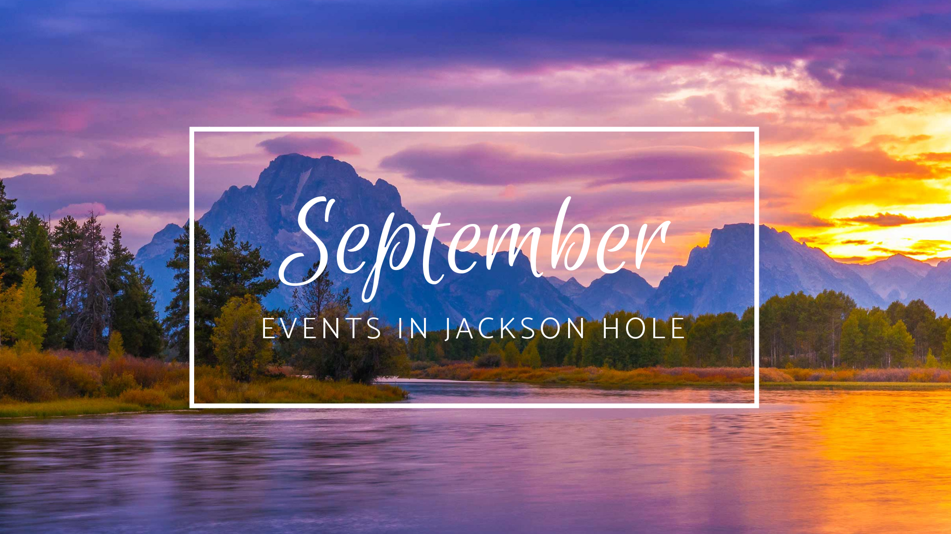 September Events in Jackson Hole